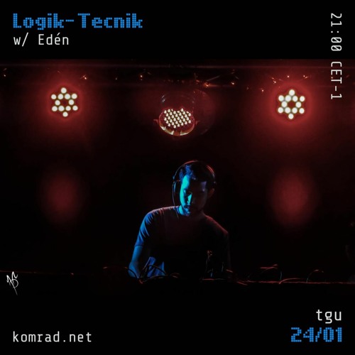 Logik-Tecnik 001 w/ Edén