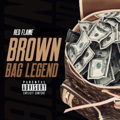 Brown Bag Legend (Explicit)