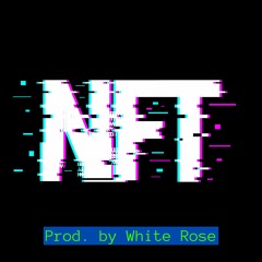 [FREE FOR PROFIT] SCALLY MILANO X TEEJAYX6 X 163ONMYNECK TYPE BEAT "NFT" (Prod. by White Rose)