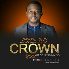 Lord We Crown You | Mp3smash.com