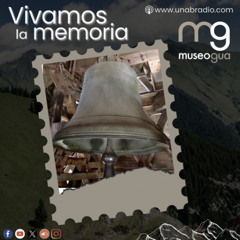 Vivamos la memoria - Capsula 492:  Las campanas de Girón: un sonido a la altura de Notre Dame