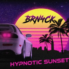 BRN4CK - HYPNOTIC SUNSET(Phonk house rmx)