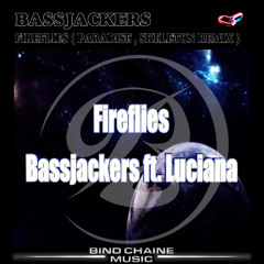 bassjackers - fireflies ( PARADISE , SKELETON REMIX )