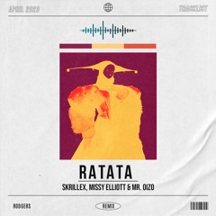 Skrillex, Missy Elliott & Mr. Oizo - RATATA [Rodgers Remix]