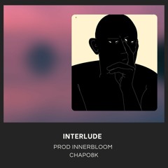 2.INTERLUDE W/ CHAPO8K