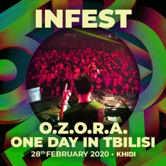 INFEST - OZORA ONE DAY IN TBILISI 2020