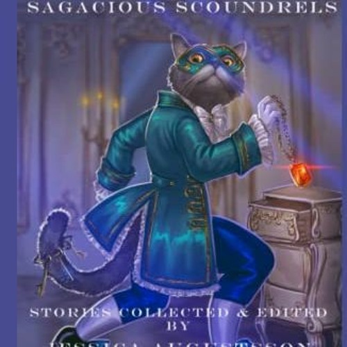 [FREE] EBOOK 📪 Phantom Thieves & Sagacious Scoundrels by  Jessica Augustsson,Wendy N
