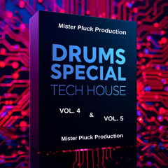Mister Pluck Production - Drums Special Tech House Vol.4 & Vol.5