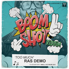 Too much - Ras Demo aka Demolition Man - Official Release