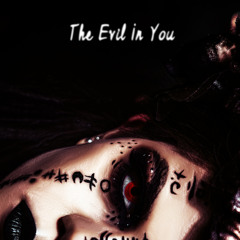 The Evil In You