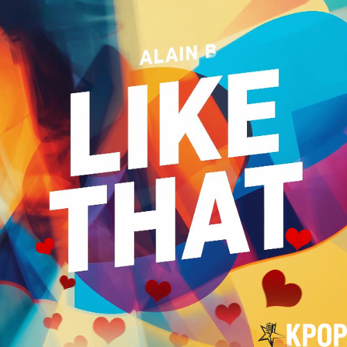 Stream Like that by Alain B - Remix | Listen online for free on SoundCloud