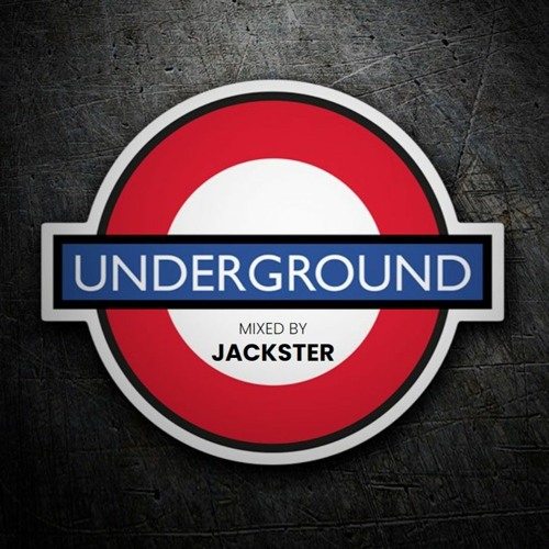 THE UNDERGROUND MIXED BY JACKSTER