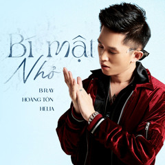 Bí Mật Nhỏ (feat. Hoàng Tôn & Bảo Hân Helia)