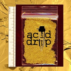 DJ Fresh- Gold Dust {acid drip edit}