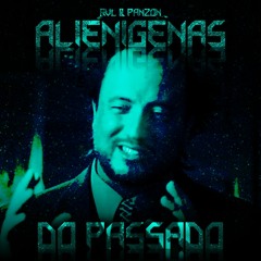 "Alienígenas do Passado" Feat. PANZON (Prod. QG Dus Manos Records | ONBLVC)