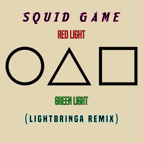 SQUID GAME - (LIGHTBRINGA Remix)