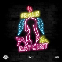 Phalie - Ratchet (Produced by Stacy P)
