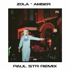 Zola - Amber (Paul STR Remix)