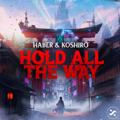 Koshiro & Haber - Hold Up