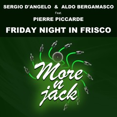 MNJ1001_Sergio D'Angelo & Aldo Bergamasco ft. Pierre Piccarde -  Friday Night In Frisco