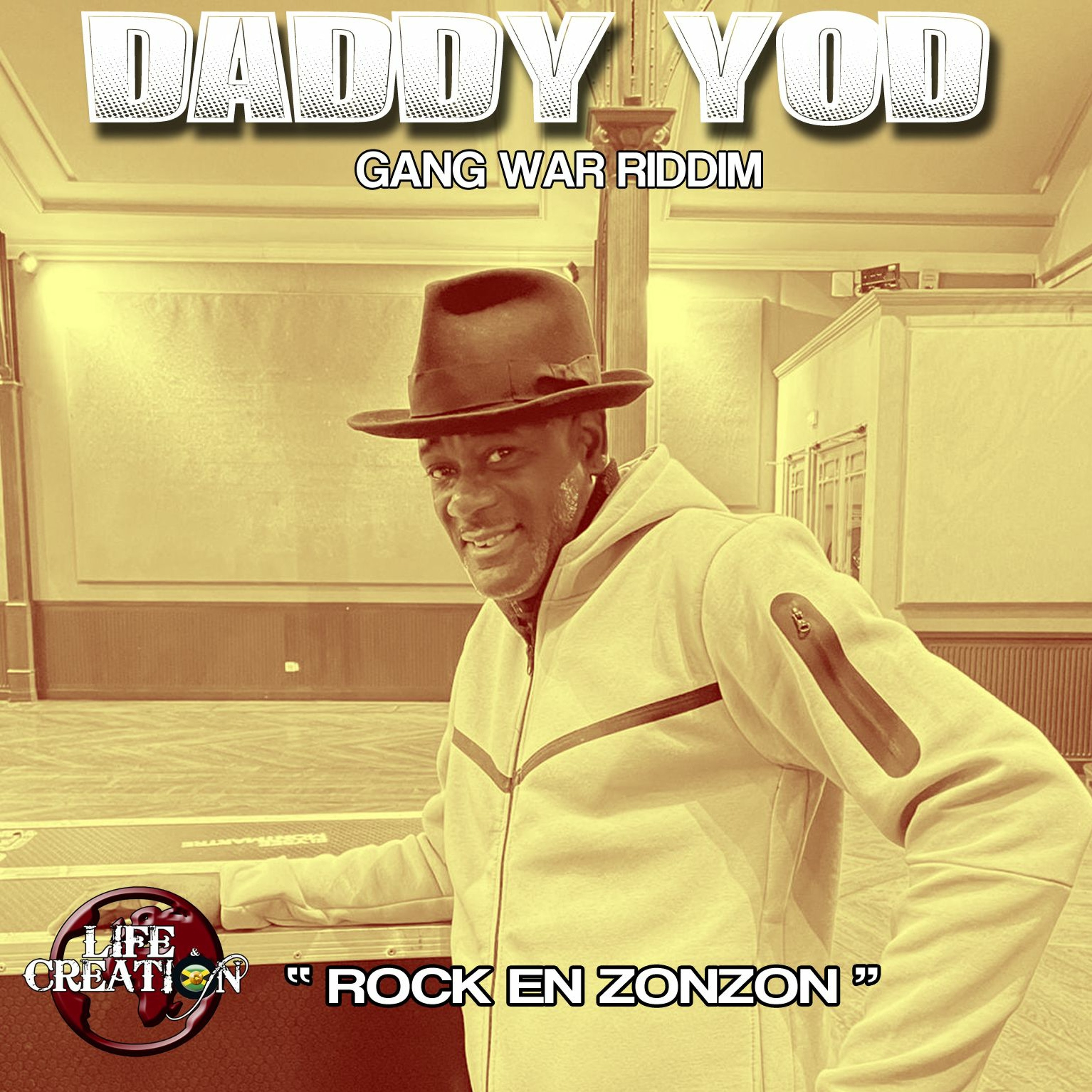 DADDY YOD - Rock en zonzon -  Life and Creation dubplate episode artwork