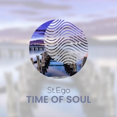 01 - St.Ego - Time Of Soul (Original Mix)