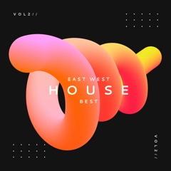 Ykie & RO - EAST WEST HOUSE BEST // SPECIAL NYE VOL.2