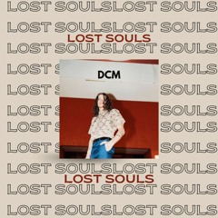 DCM - LOST SOULS