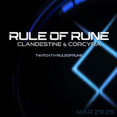 Progressive House // Clandestine & Corcyra / Rule of Rune Ep. 144 // March 29th, 2025