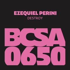 Ezequiel Perini - Destroy [Balkan Connection South America]