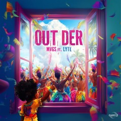 Mvgs - Out Der feat Lyte (SXM Soca 2025)