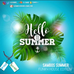 SAMBOS SUMMER - Funky house// @djsambo_