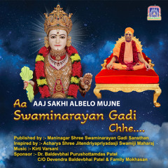 Aaj Sakhi Albelo Mujne (Aa Swaminarayan Gaadi Chhe)