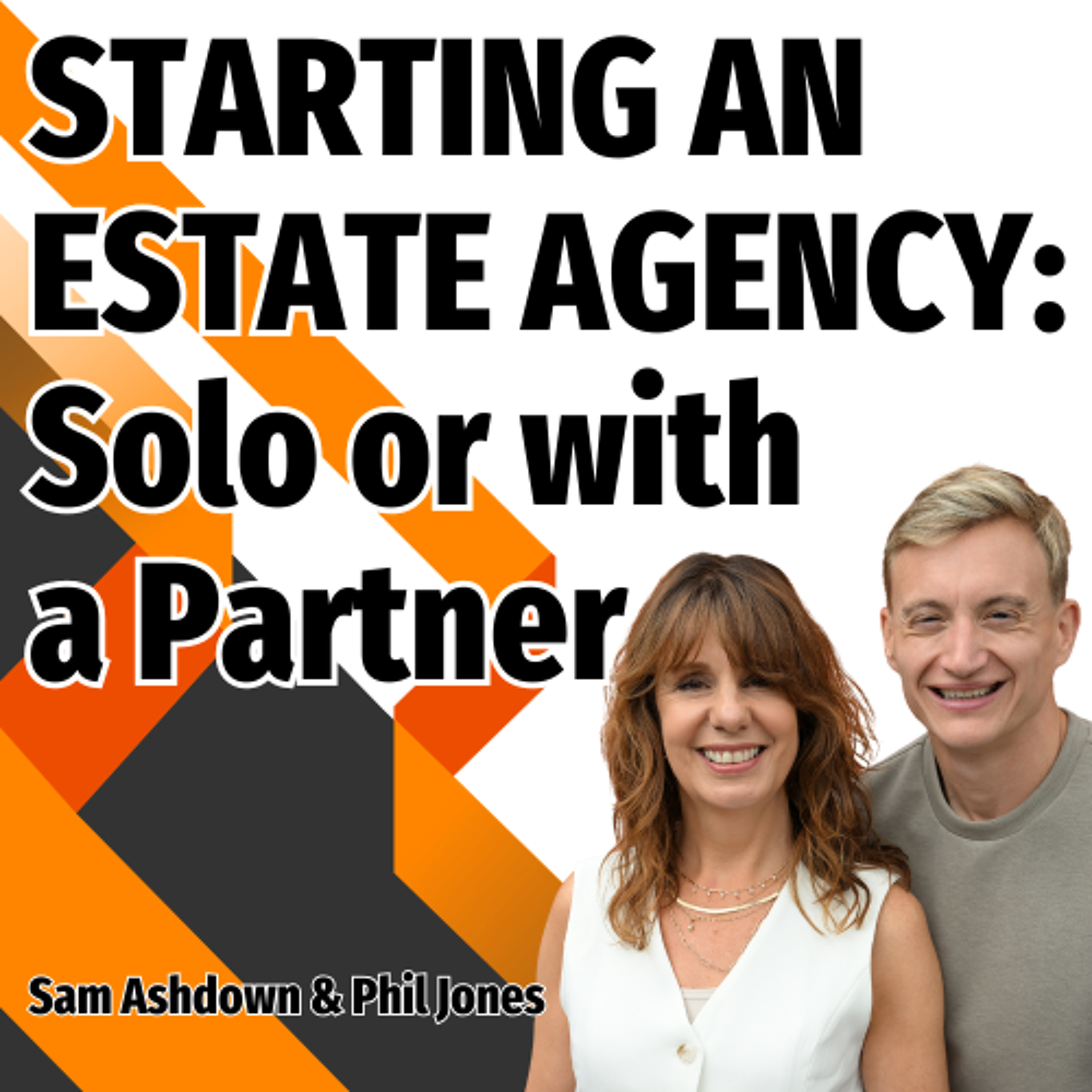 STARTING AN ESTATE AGENCY - Solo or with a Partner - Ep. 2458 episode artwork