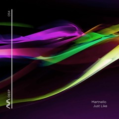 AVAD054 - Martnello - Just Like *Out Now*