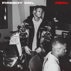 Fireboy DML - Peru - Dj Stony Trap Edit