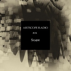 Artscope  Radio #26 : Scøpe