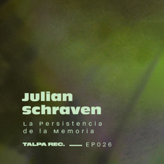Premiere: Julian Schraven - La Persistencia de la Memoria (Original Mix)