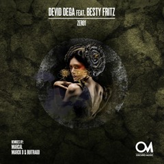 BRM PREMIERE: Devid Dega, Besty Fritz - Zero1 (Original Mix) [Oscuro Music]