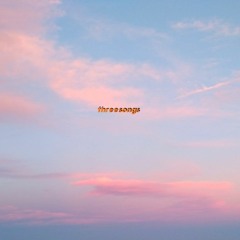 Three Suggested Songs