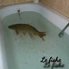 LE FISHE (trap remix)