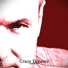 Crazy Dreams