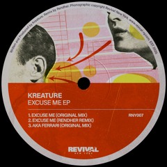 Kreature - Excuse Me (Rendher Remix)