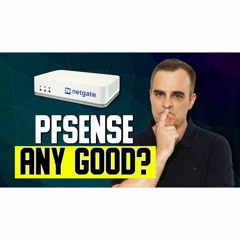 #365: Real World Talks: pfsense firewalls for home and business? // Featuring Tom Lawrence
