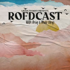 Rofdcast 84 - Arag & Mule(Arg)