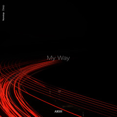 Arsh - My Way