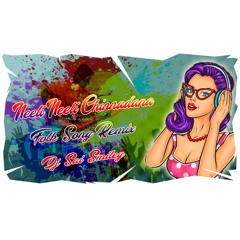 Neeli Neeli Chinadana Folk Song Remix Dj Sai Smiley
