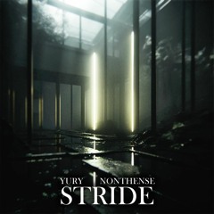 Yury & NONTHENSE - STRIDE