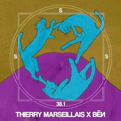 SSS #38.1 ::: THIERRY MARSEILLAIS X ВĒИ