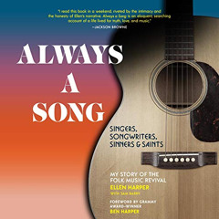 [DOWNLOAD] KINDLE 💙 Always a Song: Singers, Songwriters, Sinners, and Saints: My Sto